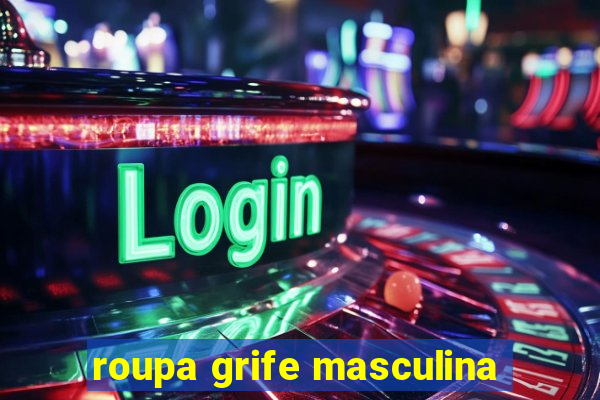 roupa grife masculina